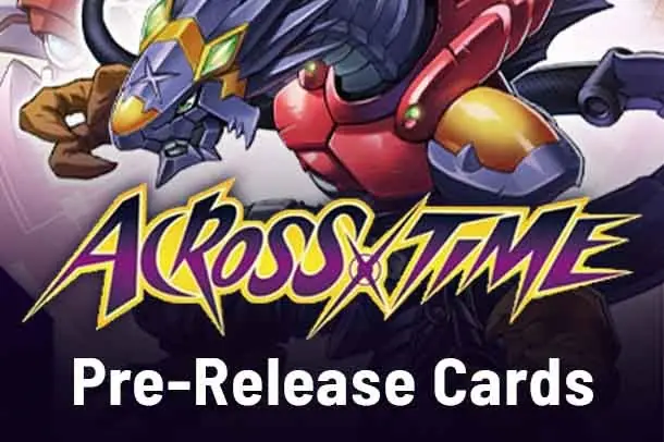 Across Time Pre-Release Cards