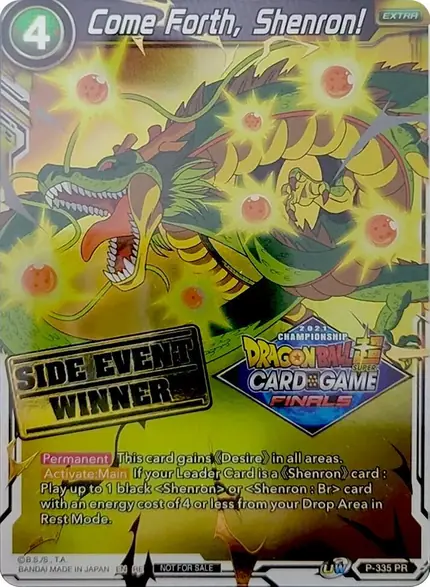 Come Forth, Shenron! (Championship 2021 Vault Set) (Side Event Winner)