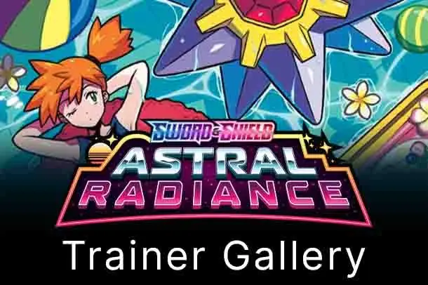 SWSH10: Astral Radiance Trainer Gallery