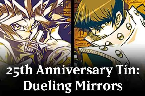 25th Anniversary Tin: Dueling Mirrors