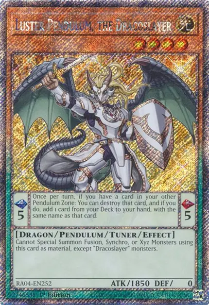 Luster Pendulum, the Dracoslayer (Platinum Secret Rare)