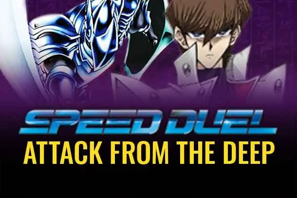 Speed Duel: Attack from the Deep