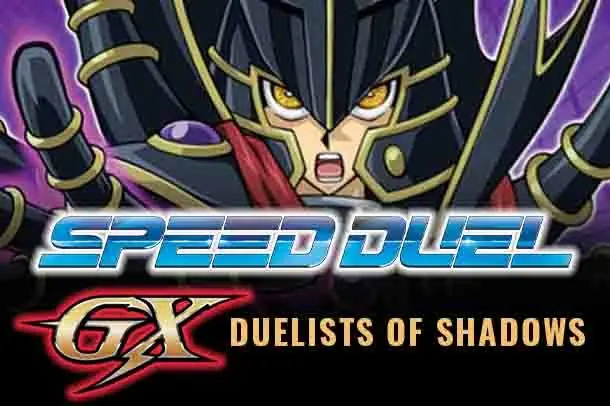 Speed Duel GX: Duelists of Shadows